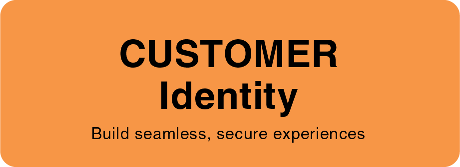 Identity management products for customers (B2B/B2C)