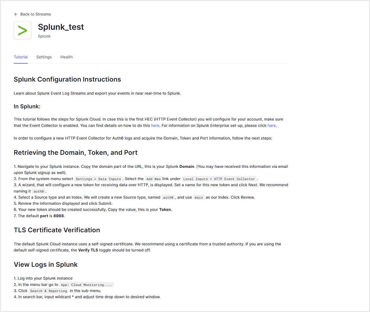 Follow the setting procedure described in the Tutorial tab to set up Splunk Cloud (details are explained in 2. Splunk Cloud settings)