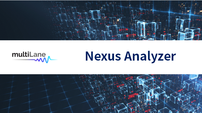 MultiLane Nexus Analyzer