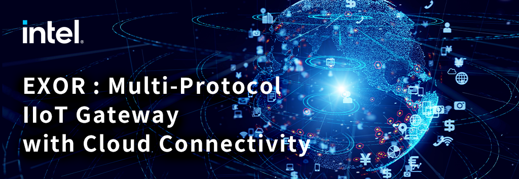 EXOR : Multi-Protocol IIoT Gateway with Cloud Connectivity