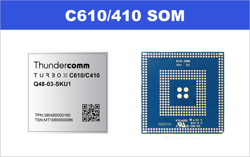 C610/410 SOM(QCS610/410)