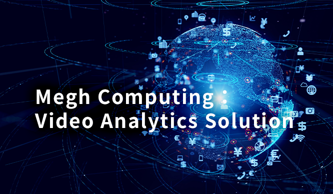 Megh Computing:Video Analytics Solution