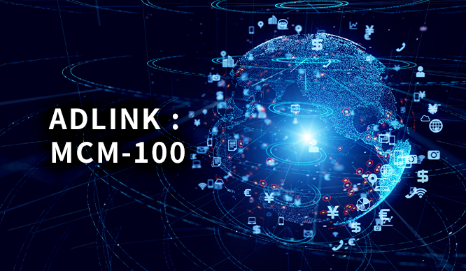 ADLINK : MCM-100