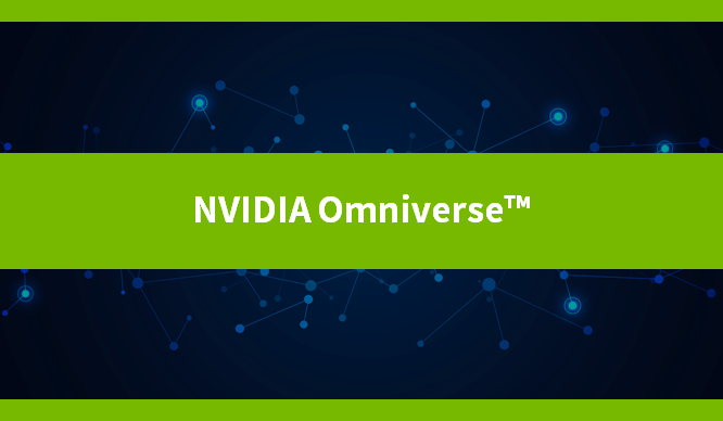 NVIDIA Omniverse™